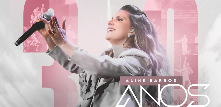 Aline Barros - CD 30 Anos