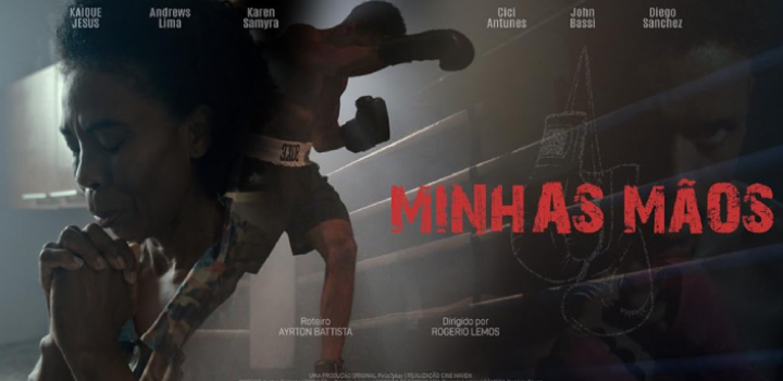 Postar do filme "Minhas Mãos". Foto: Divulgação.